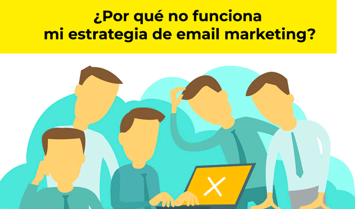 Per què falla la meva estratègia d'email marketing? | 